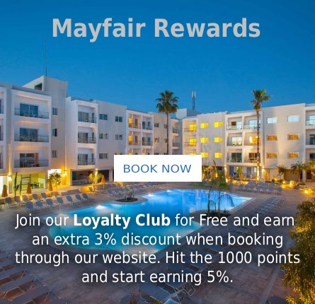 Mayfair Reward Program to earn points and receive discounts on your stay at our hotel in Paphos